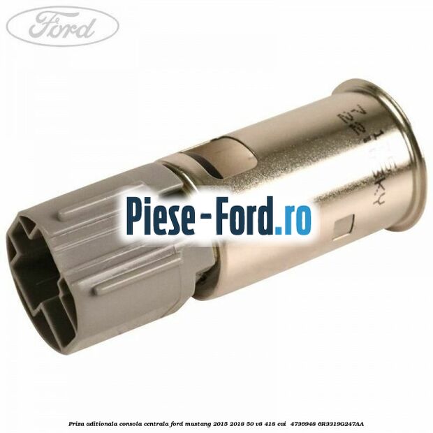 Priza aditionala consola centrala Ford Mustang 2015-2018 5.0 V8 418 cai #A782EE0AA2