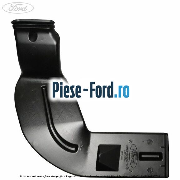 Priza aer sub scaun fata stanga Ford Kuga 2016-2018 1.5 EcoBoost 4x4 176 cai benzina #100E9460D9
