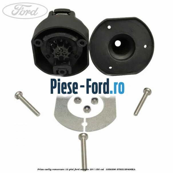 Priza carlig remorcare 13 pini Ford Scorpio 2.9 i 150 cai #B2D25F9F74