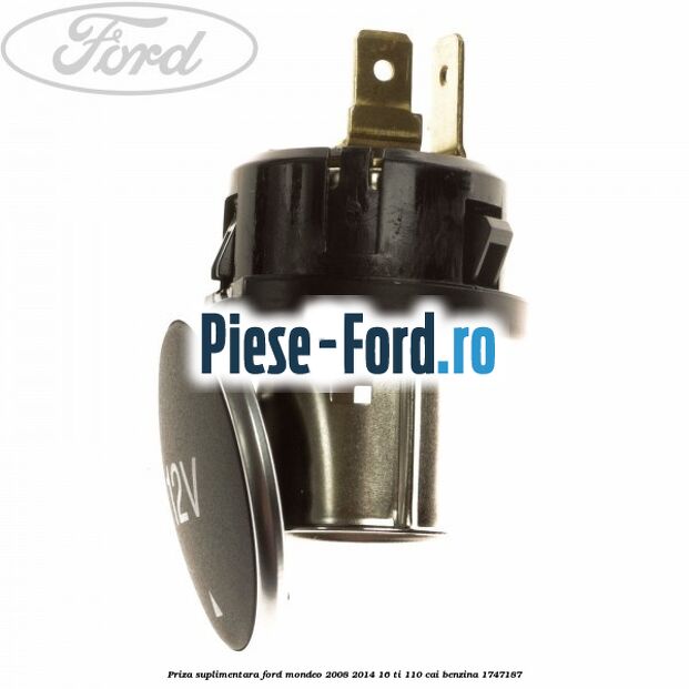 Priza suplimentara Ford Mondeo 2008-2014 1.6 Ti 110 cai #D61807F169