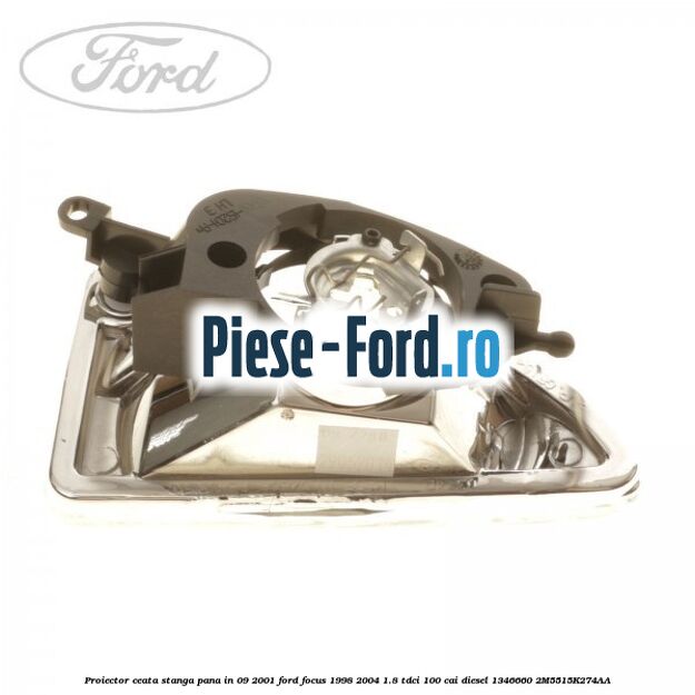 Proiector ceata stanga pana in 09/2001 Ford Focus 1998-2004 1.8 TDCi 100 cai diesel #093DDA1666