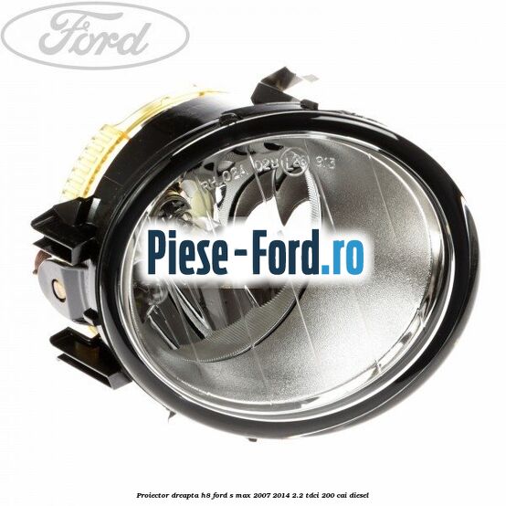 Proiector dreapta H8 Ford S-Max 2007-2014 2.2 TDCi 200 cai diesel