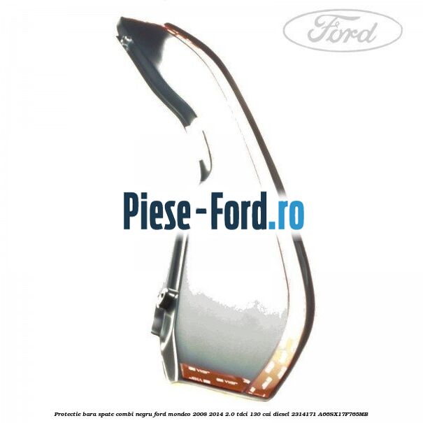 Protectie bara spate combi negru Ford Mondeo 2008-2014 2.0 TDCi 130 cai diesel #D82A5C9601
