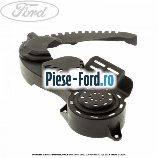 Curea transmisie pompa ulei Ford Fiesta 2013-2017 1.0 EcoBoost 125 cai benzina