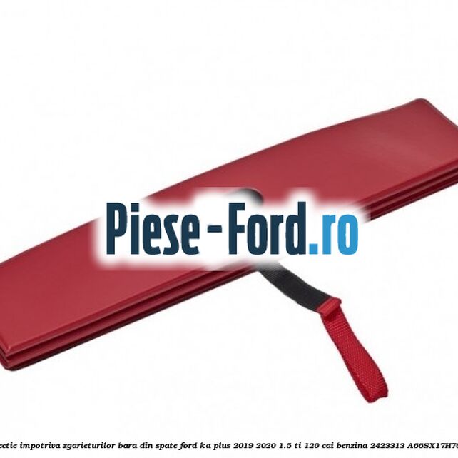 Protectie impotriva zgarieturilor bara din spate Ford Ka plus 2019-2020 1.5 Ti 120 cai benzina #58AD0D4EF2