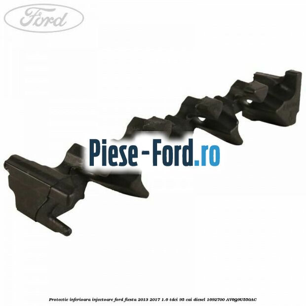 Protectie inferioara injectoare Ford Fiesta 2013-2017 1.6 TDCi 95 cai diesel