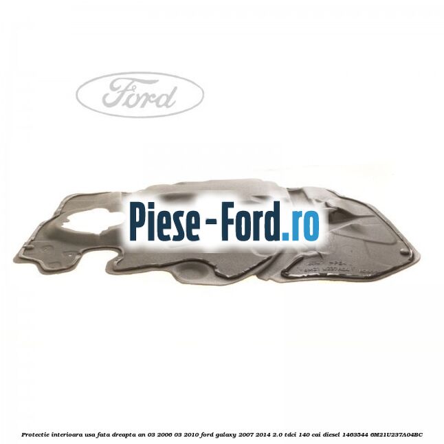 Protectie conducte alimentare rezervor Ford Galaxy 2007-2014 2.0 TDCi 140 cai diesel