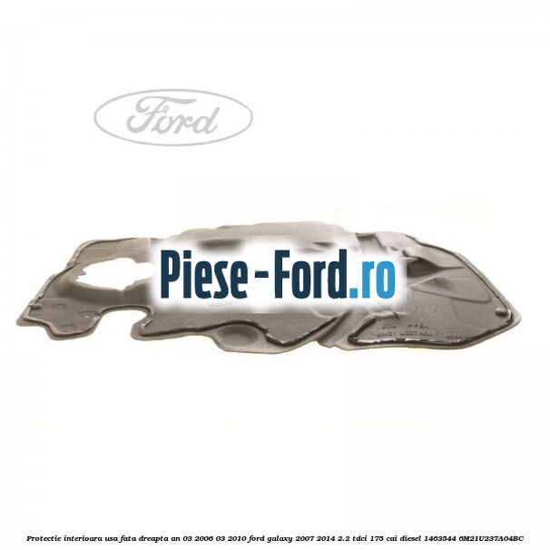 Protectie conducte alimentare rezervor Ford Galaxy 2007-2014 2.2 TDCi 175 cai diesel