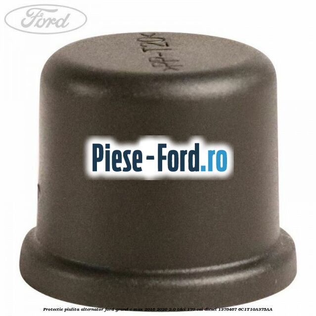 Protectie piulita alternator Ford Grand C-Max 2016-2020 2.0 TDCi 170 cai diesel #451940E6B3