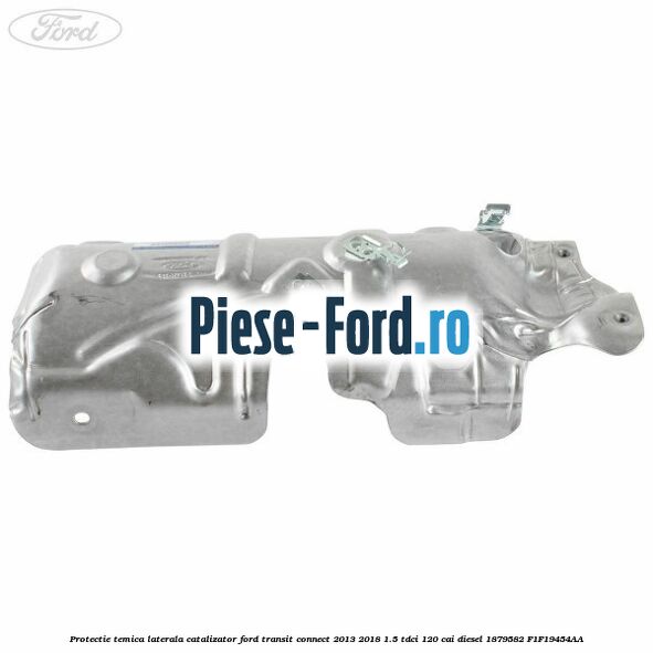 Piulita fixare galerie evacuare, catalizator Ford Transit Connect 2013-2018 1.5 TDCi 120 cai diesel