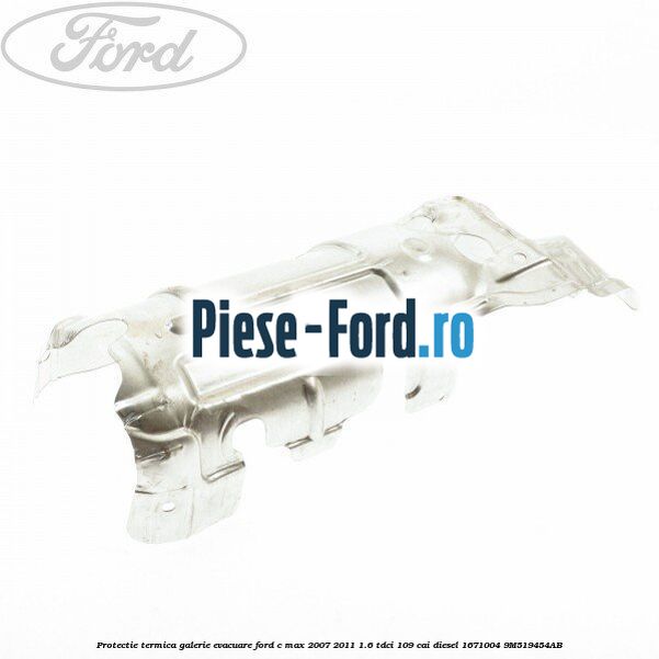 Garnitura, galerie evacuare Ford C-Max 2007-2011 1.6 TDCi 109 cai diesel