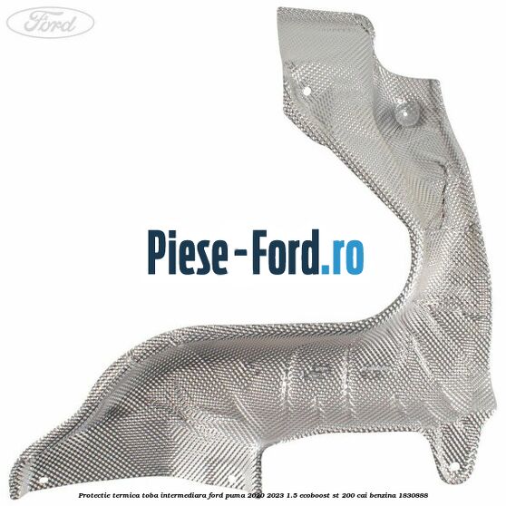 Protectie termica toba intermediara Ford Puma 2020-2023 1.5 EcoBoost ST 200 cai benzina #10664DC313