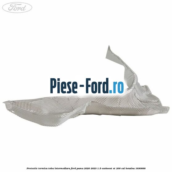 Protectie termica toba intermediara Ford Puma 2020-2023 1.5 EcoBoost ST 200 cai benzina #10664DC313