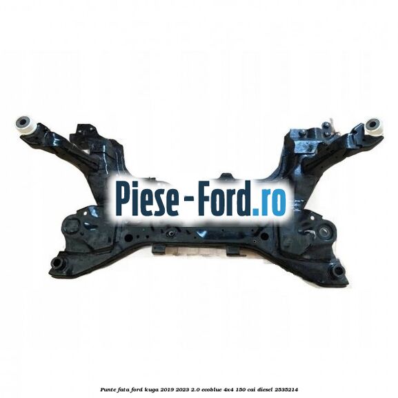 Punte fata Ford Kuga 2019-2023 2.0 EcoBlue 4x4 150 cai diesel #17701924BB