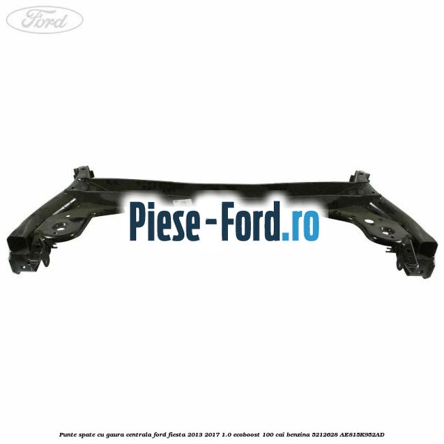 Punte spate Ford Fiesta 2013-2017 1.0 EcoBoost 100 cai benzina