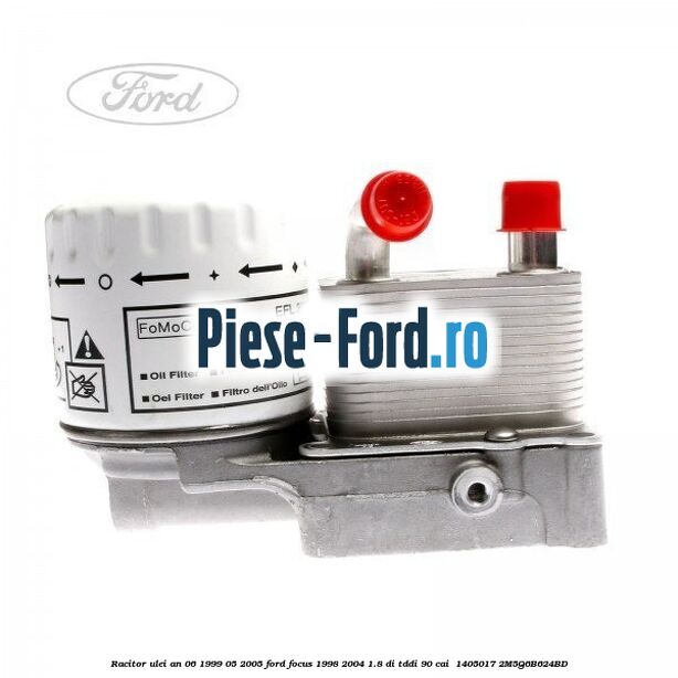 Racitor ulei an 06/1999-05/2005 Ford Focus 1998-2004 1.8 DI/TDDi 90 cai  #B8C1BEBF5D