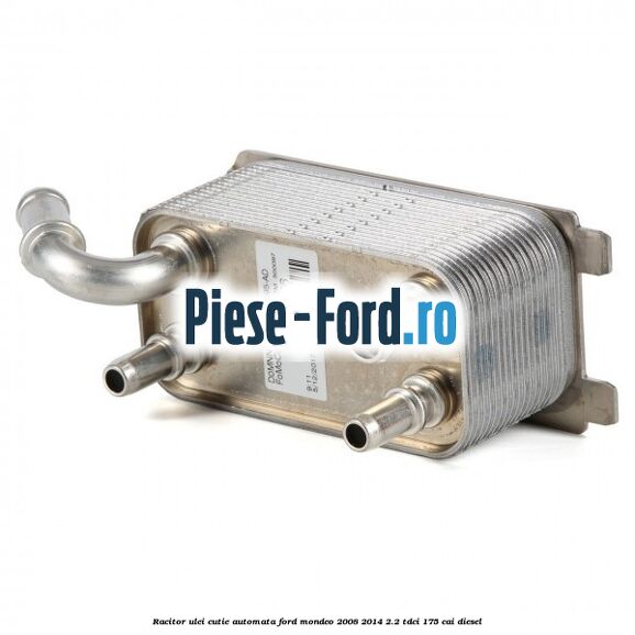 Racitor ulei cutie automata Ford Mondeo 2008-2014 2.2 TDCi 175 cai diesel