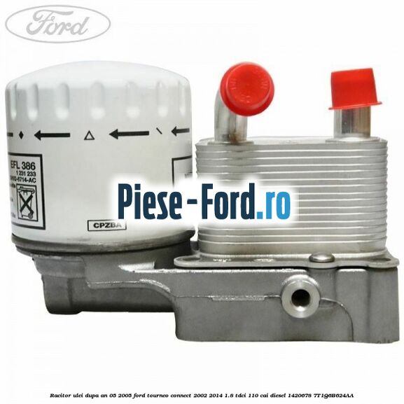 Racitor ulei dupa an 05/2005 Ford Tourneo Connect 2002-2014 1.8 TDCi 110 cai diesel