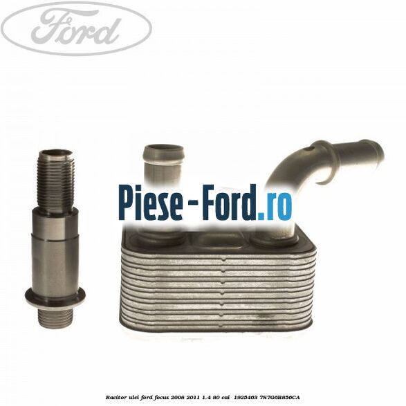 Racitor ulei Ford Focus 2008-2011 1.4 80 cai  #F89AFA4287