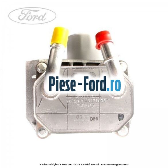 Racitor ulei Ford S-Max 2007-2014 1.8 TDCi 100 cai  #90ED25C162