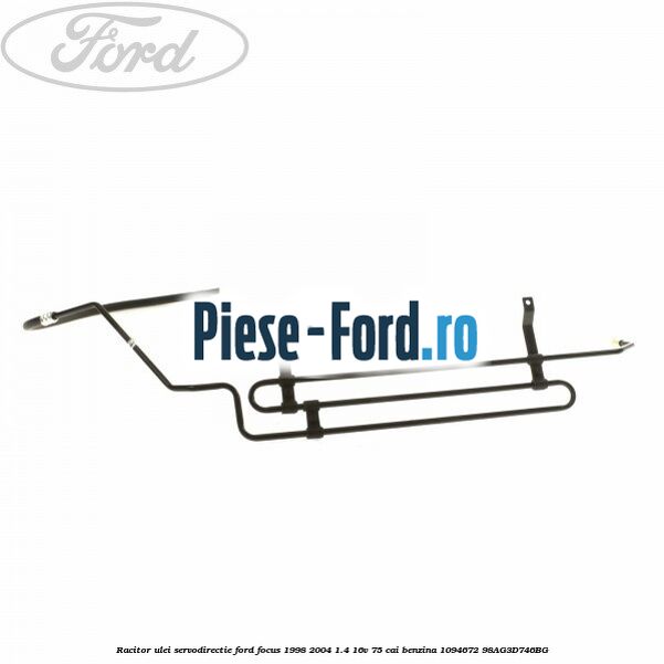 Racitor ulei servodirectie Ford Focus 1998-2004 1.4 16V 75 cai benzina