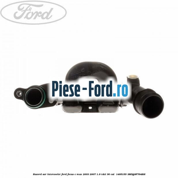 Racord aer intercooler Ford Focus C-Max 2003-2007 1.6 TDCi 90 cai  #192439FE26