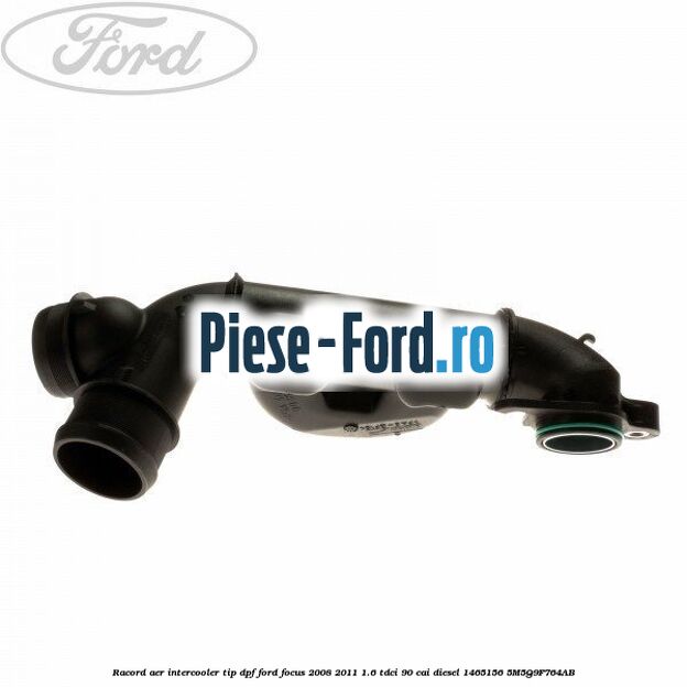 Racord aer intercooler tip DPF Ford Focus 2008-2011 1.6 TDCi 90 cai diesel #A9A37C5650