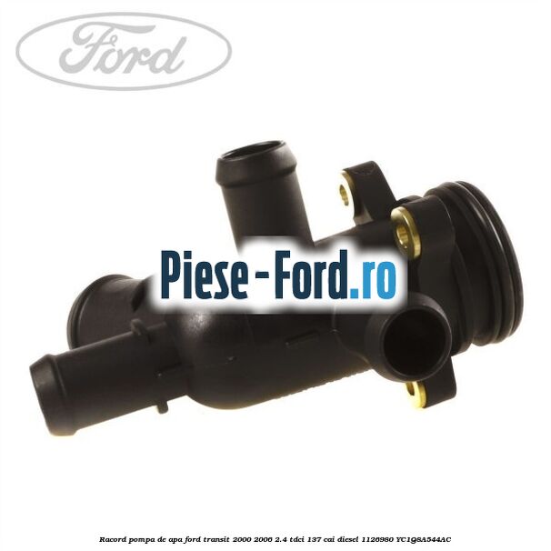 Racord pompa de apa Ford Transit 2000-2006 2.4 TDCi 137 cai diesel #C6F9D7E38F