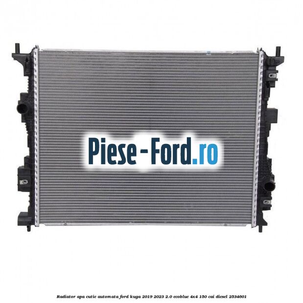 Radiator apa cutie automata Ford Kuga 2019-2023 2.0 EcoBlue 4x4 150 cai diesel #D4E220EF26