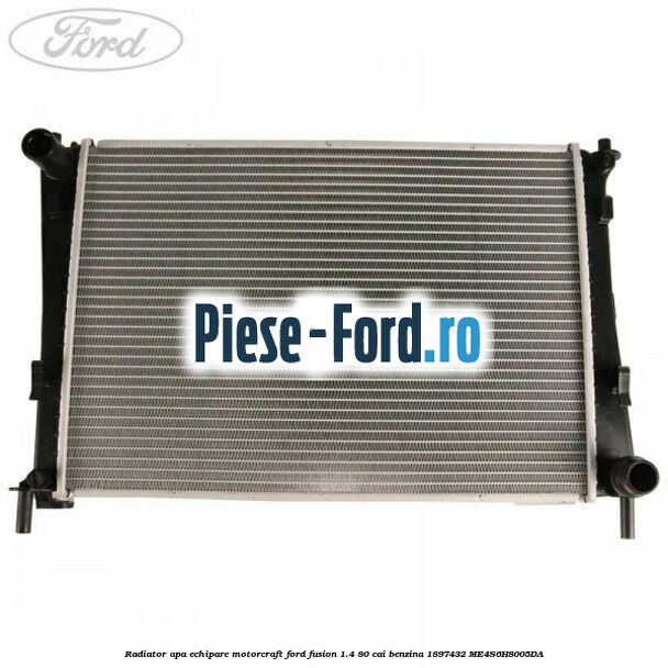 Radiator apa echipare Motorcraft Ford Fusion 1.4 80 cai benzina #F6A31362F9