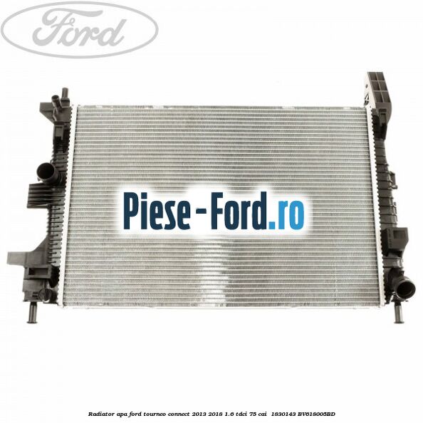 Radiator apa Ford Tourneo Connect 2013-2018 1.6 TDCi 75 cai  #D0B84FBCAA