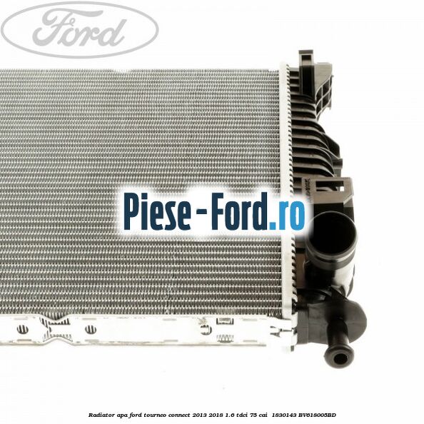 Radiator apa Ford Tourneo Connect 2013-2018 1.6 TDCi 75 cai  #D0B84FBCAA