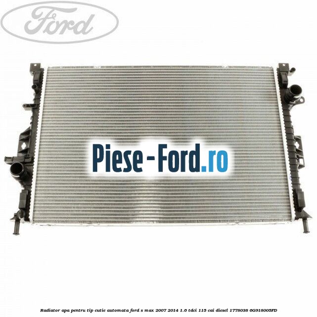 Radiator apa pentru tip cutie automata Ford S-Max 2007-2014 1.6 TDCi 115 cai diesel