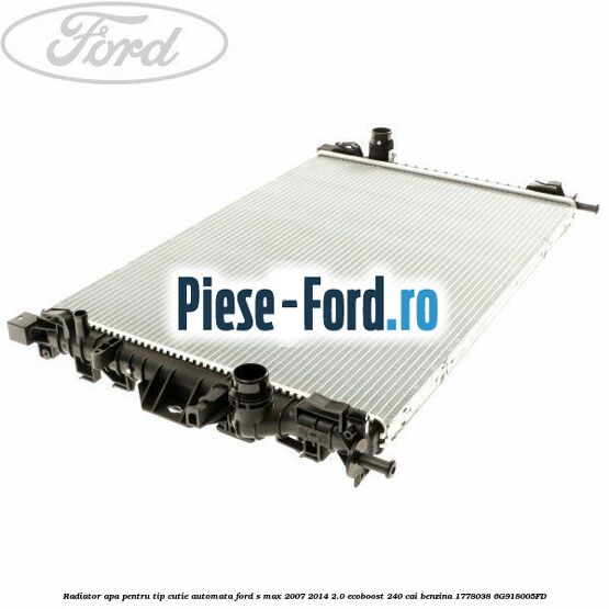 Radiator apa pentru tip cutie automata Ford S-Max 2007-2014 2.0 EcoBoost 240 cai benzina