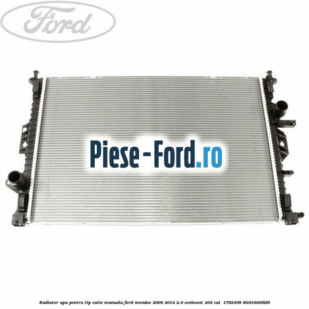 Radiator apa pentru tip cutie manuala Ford Mondeo 2008-2014 2.0 EcoBoost 203 cai  #A9891ADA7D