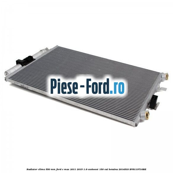 Radiator clima 550 mm Ford C-Max 2011-2015 1.6 EcoBoost 150 cai benzina #8123CA2289