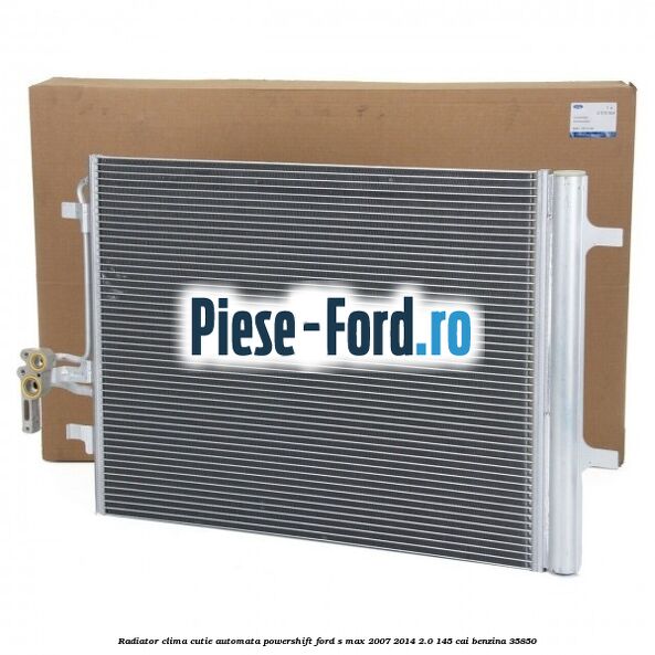 Filtru uscator radiator clima Ford S-Max 2007-2014 2.0 145 cai benzina