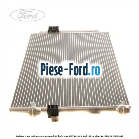 Radiator clima cutie automata Powershift Ford S-Max 2007-2014 2.0 TDCi 130 cai #5E50E65DCD Radiator clima cutie automata Powershift Ford S-Max 2007-2014 2.0 TDCi 130 cai diesel #5E50E65DCD