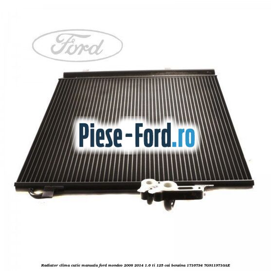 Radiator clima cutie manuala Ford Mondeo 2008-2014 1.6 Ti 125 cai benzina #B088246682