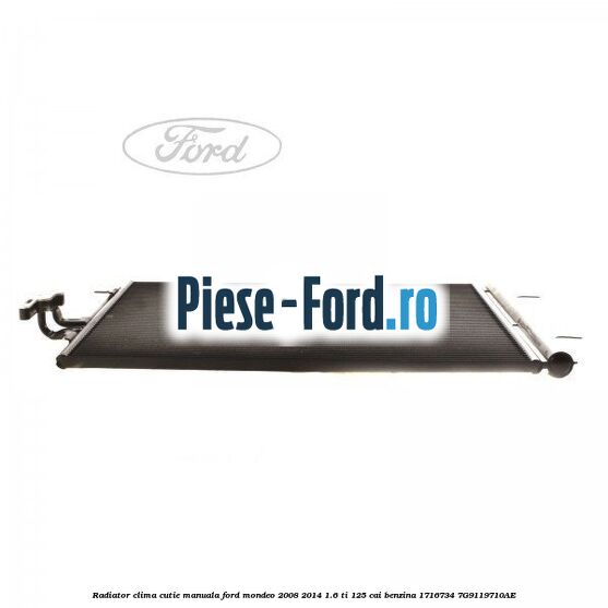 Radiator clima cutie manuala Ford Mondeo 2008-2014 1.6 Ti 125 cai benzina #B088246682