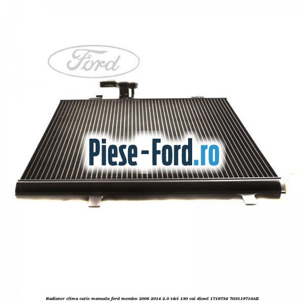 Radiator clima cutie manuala Ford Mondeo 2008-2014 2.0 TDCi 130 cai diesel #412CAD692F