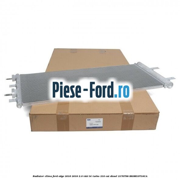 Radiator clima Ford Edge 2016-2018 2.0 TDCi Bi-Turbo 210 cai diesel #F4F3352468