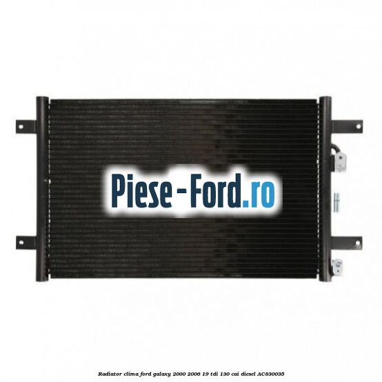 Radiator clima Ford Galaxy 2000-2006 1.9 TDI 130 cai #4C3B2D9CB7 Radiator clima Ford Galaxy 2000-2006 1.9 TDI 130 cai #4C3B2D9CB7