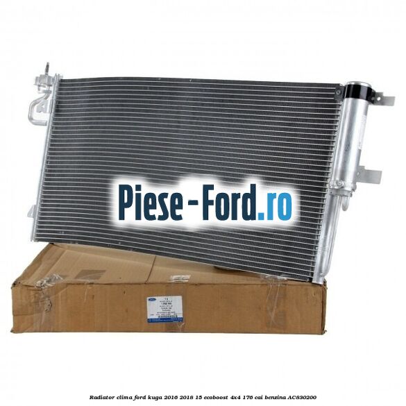 Radiator clima Ford Kuga 2016-2018 1.5 EcoBoost 4x4 176 cai #4FC7AE3F2A