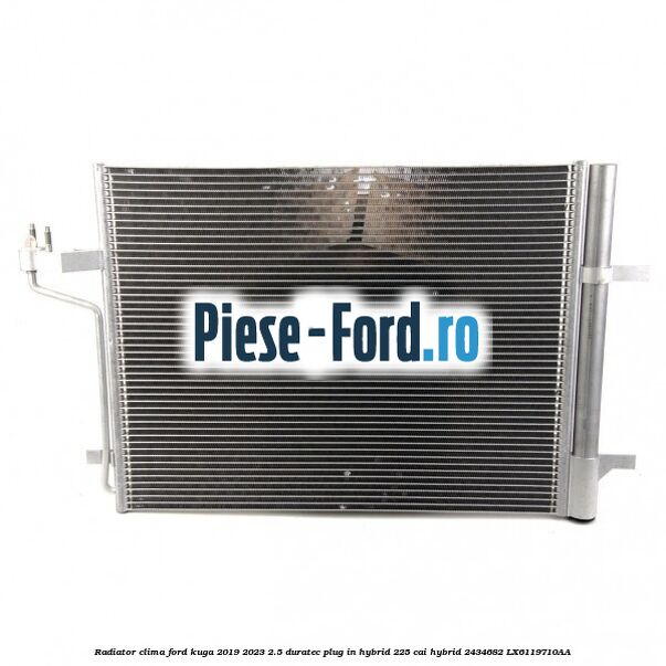 Radiator clima Ford Kuga 2019-2023 2.5 Duratec Plug-in
