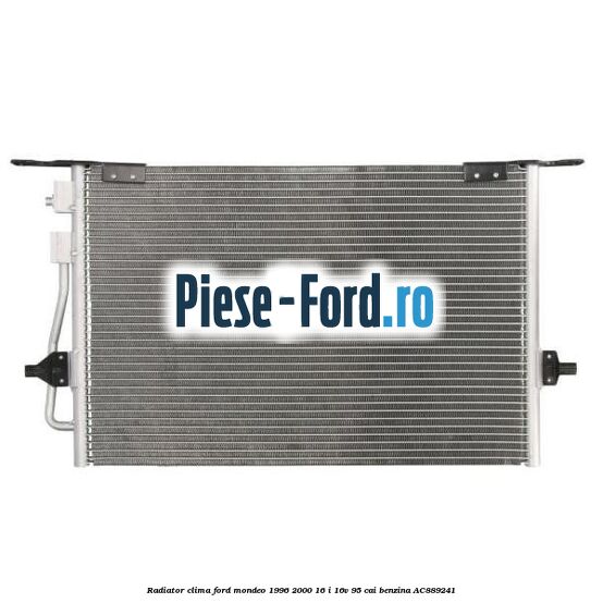 Radiator clima Ford Mondeo 1996-2000 1.6 i 16V 95 cai #5D95DC9041