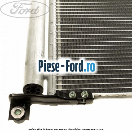 Radiator clima Ford Ranger 2002-2006 2.5 TD 84 cai diesel #3AFA0B7036