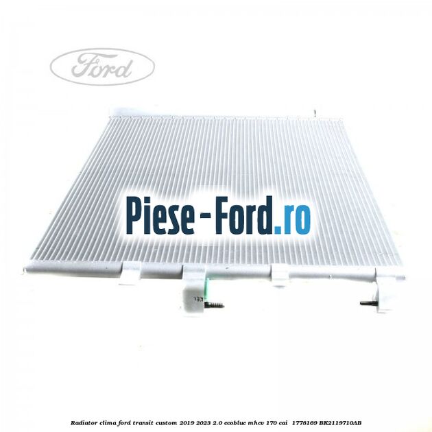 Radiator clima Ford Transit Custom 2019-2023 2.0 EcoBlue mHEV 170 cai  #F7D1F94ABD