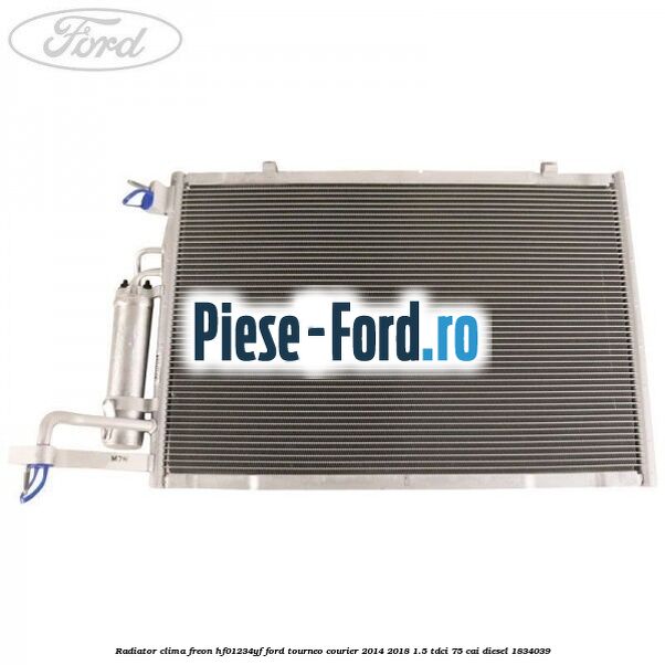 Radiator clima freon HF01234YF Ford Tourneo Courier 2014-2018 1.5 TDCi 75 cai diesel #00AAD47A49