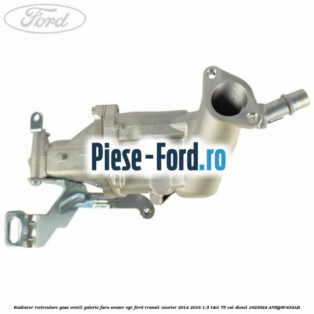 Radiator recirculare gaze ventil galerie fara senzor EGR Ford Transit Courier 2014-2018 1.5 TDCi 75 cai diesel #9E6C47C7A2